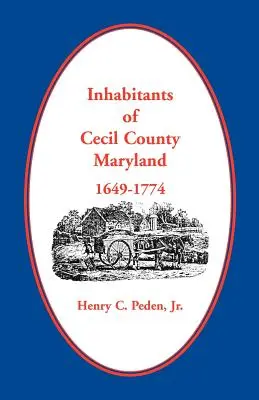 Einwohner von Cecil County, Maryland, 1649-1774 - Inhabitants of Cecil County, Maryland 1649-1774