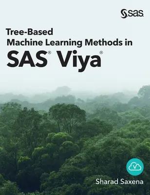 Baumbasierte Methoden des maschinellen Lernens in SAS Viya - Tree-Based Machine Learning Methods in SAS Viya