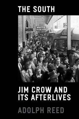 Der Süden: Jim Crow und sein Nachleben - The South: Jim Crow and Its Afterlives