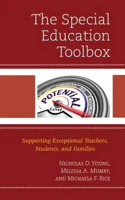 Die Toolbox für die Sonderpädagogik: Unterstützung von Lehrern, Schülern und Familien mit besonderen Bedürfnissen - The Special Education Toolbox: Supporting Exceptional Teachers, Students, and Families