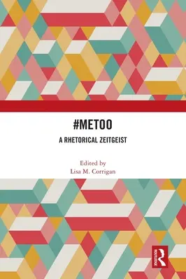 #Metoo: Ein rhetorischer Zeitgeist - #Metoo: A Rhetorical Zeitgeist