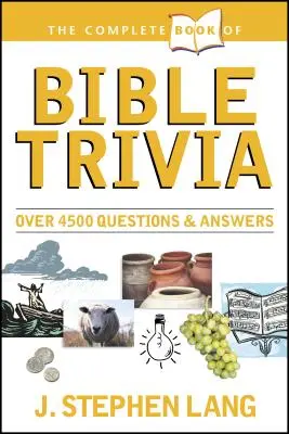 Das komplette Buch der biblischen Trivialitäten - The Complete Book of Bible Trivia