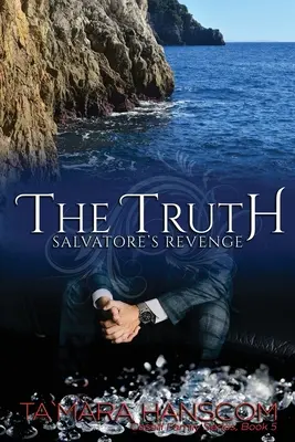 Die Wahrheit - Salvatores Rache: Buch 5 der Caselli-Familienserie - The Truth - Salvatore's Revenge: Book 5 of the Caselli Family Series