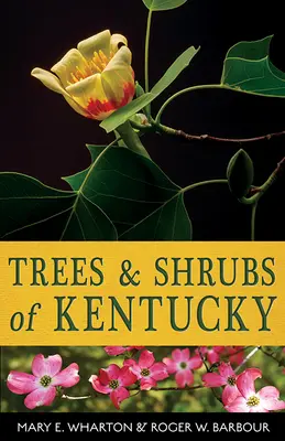 Bäume und Sträucher von Kentucky - Trees and Shrubs of Kentucky