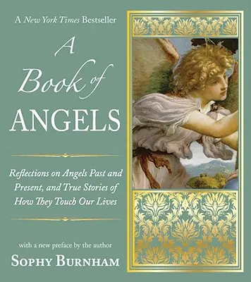 Ein Buch der Engel: Überlegungen zu Engeln in Vergangenheit und Gegenwart und wahre Geschichten, wie sie unser Leben berühren - A Book of Angels: Reflections on Angels Past and Present, and True Stories of How They Touch Our L Ives