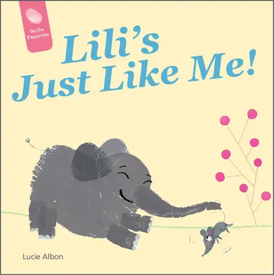 Lili ist genau wie ich! - Lili's Just Like Me!