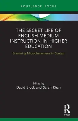Das geheime Leben des englischsprachigen Unterrichts in der Hochschulbildung: Untersuchung von Mikrophänomenen im Kontext - The Secret Life of English-Medium Instruction in Higher Education: Examining Microphenomena in Context