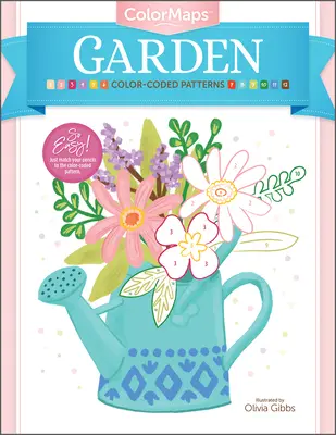 Colormaps: Garten: Farbcodierte Muster Malbuch für Erwachsene - Colormaps: Garden: Color-Coded Patterns Adult Coloring Book