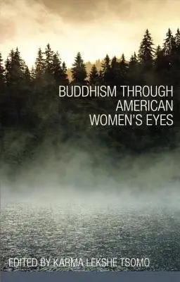 Buddhismus durch die Augen amerikanischer Frauen - Buddhism Through American Women's Eyes