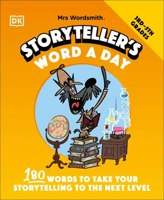 Mrs Wordsmith Storyteller's Word a Day, Grades 3-5: 180 Wörter, die Ihre Erzählkunst auf die nächste Stufe heben - Mrs Wordsmith Storyteller's Word a Day, Grades 3-5: 180 Words to Take Your Storytelling to the Next Level