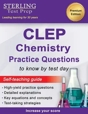 Sterling Test Prep CLEP Chemie Übungsfragen: Hohe Ausbeute CLEP Chemie Fragen - Sterling Test Prep CLEP Chemistry Practice Questions: High Yield CLEP Chemistry Questions