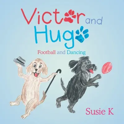 Victor und Hugo: Fußball und Tanzen - Victor and Hugo: Football and Dancing