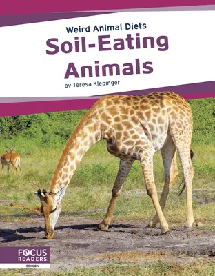Bodenfressende Tiere - Soil-Eating Animals