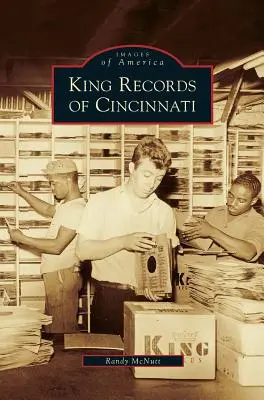 King Records aus Cincinnati - King Records of Cincinnati