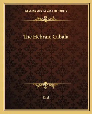 Die hebräische Kabbala - The Hebraic Cabala