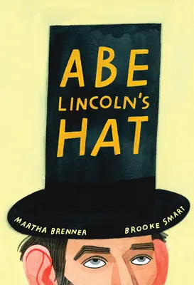 Abe Lincolns Hut - Abe Lincoln's Hat