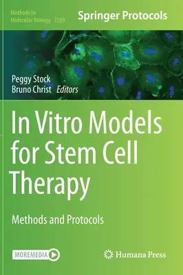 In-vitro-Modelle für die Stammzelltherapie: Methoden und Protokolle - In Vitro Models for Stem Cell Therapy: Methods and Protocols