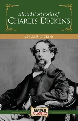 Charles Dickens - Kurzgeschichten - Charles Dickens - Short Stories