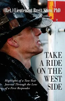 Take a Ride on the West Side, Höhepunkte eines zweijährigen Tagebuchs - Take a Ride on the West Side, Highlights of a Two-Year Journal