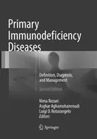 Primäre Immunschwächekrankheiten: Definition, Diagnose und Management - Primary Immunodeficiency Diseases: Definition, Diagnosis, and Management