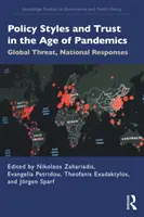 Politikstile und Vertrauen im Zeitalter der Pandemien: Globale Bedrohung, nationale Antworten - Policy Styles and Trust in the Age of Pandemics: Global Threat, National Responses