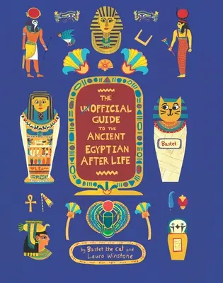 Der inoffizielle Führer zum altägyptischen Jenseits - The Unofficial Guide to the Ancient Egyptian Afterlife