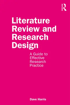 Literaturübersicht und Forschungsdesign: Ein Leitfaden für eine effektive Forschungspraxis - Literature Review and Research Design: A Guide to Effective Research Practice