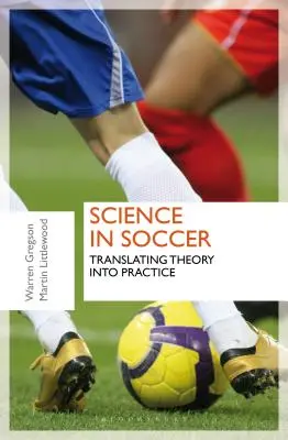 Wissenschaft im Fußball: Die Umsetzung von Theorie in die Praxis - Science in Soccer: Translating Theory Into Practice