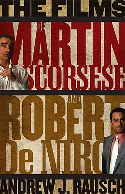 Die Filme von Martin Scorsese und Robert De Niro - The Films of Martin Scorsese and Robert De Niro