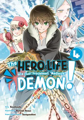 Das Heldenleben eines (selbsternannten) mittelmäßigen Dämons! 4 - The Hero Life of a (Self-Proclaimed) Mediocre Demon! 4