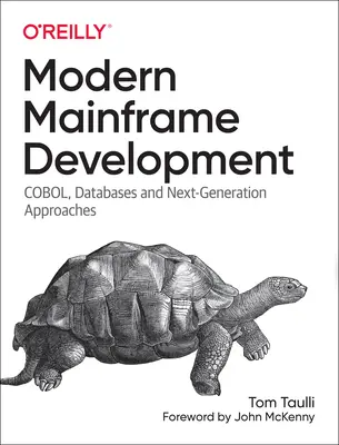 Moderne Mainframe-Entwicklung: Cobol, Datenbanken und Ansätze der nächsten Generation - Modern Mainframe Development: Cobol, Databases, and Next-Generation Approaches