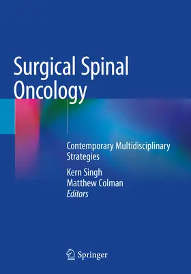 Chirurgische Onkologie der Wirbelsäule: Zeitgenössische multidisziplinäre Strategien - Surgical Spinal Oncology: Contemporary Multidisciplinary Strategies
