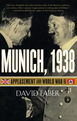 München, 1938: Appeasement und der Zweite Weltkrieg - Munich, 1938: Appeasement and World War II