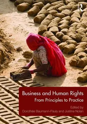 Business and Human Rights: Von den Grundsätzen zur Praxis - Business and Human Rights: From Principles to Practice