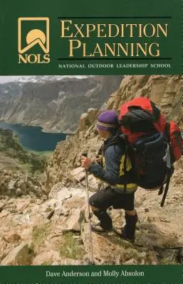 NOLS Expeditionsplanung - NOLS Expedition Planning