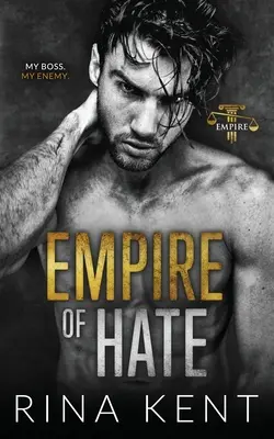 Empire of Hate: Eine zweite Chance für Feinde und Liebhaber - Empire of Hate: A Second Chance Enemies to Lovers Romance