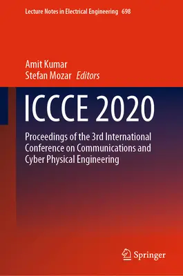 Iccce 2020: Proceedings of the 3rd International Conference on Communications and Cyber Physical Engineering