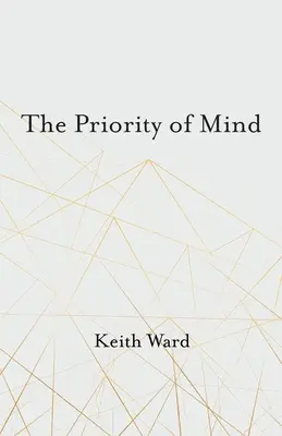 Der Vorrang des Geistes - The Priority of Mind