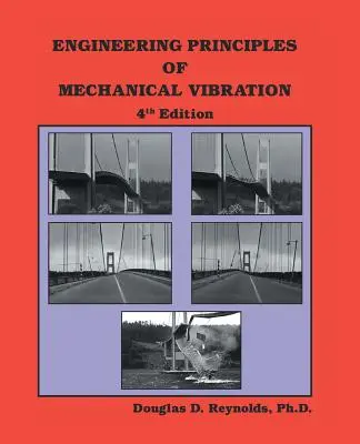 Engineering Principles of Mechanical Vibration: 4. Auflage - Engineering Principles of Mechanical Vibration: 4th Edition