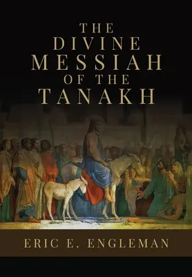 Der göttliche Messias des Tanakh - The Divine Messiah of the Tanakh