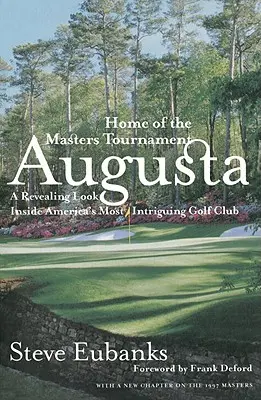 Augusta: Heimat des Masters-Turniers - Augusta: Home of the Masters Tournament
