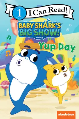 Baby Shark's große Show!: Jupp-Tag - Baby Shark's Big Show!: Yup Day