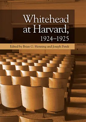 Whitehead in Harvard, 1924-1925 - Whitehead at Harvard, 1924-1925