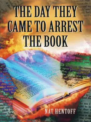 Der Tag, an dem sie kamen, um das Buch zu verhaften - The Day They Came to Arrest the Book
