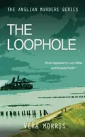 Schlupfloch - Die Anglian Detective Agency Serie - Loophole - The Anglian Detective Agency Series