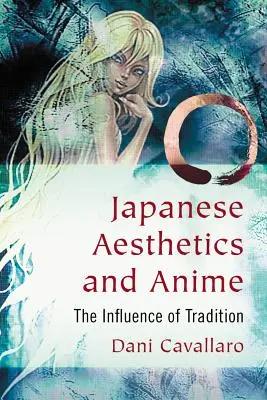 Japanische Ästhetik und Anime: Der Einfluss der Tradition - Japanese Aesthetics and Anime: The Influence of Tradition