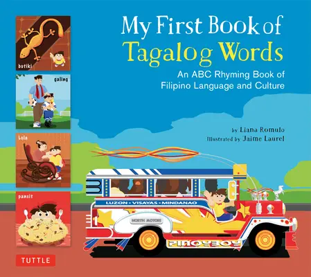 Mein erstes Buch mit Tagalog-Wörtern: Ein ABC-Reimbuch der philippinischen Sprache und Kultur - My First Book of Tagalog Words: An ABC Rhyming Book of Filipino Language and Culture