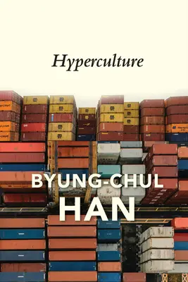 Hyperkultur: Kultur und Globalisierung - Hyperculture: Culture and Globalisation