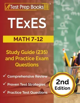 TExES Math 7-12 Study Guide (235) und Übungsfragen für die Prüfung [2. Auflage] - TExES Math 7-12 Study Guide (235) and Practice Exam Questions [2nd Edition]