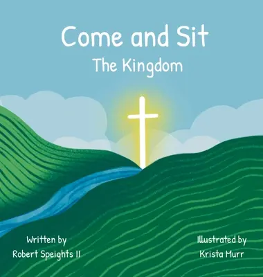 Komm und setz dich: Das Königreich - Come and Sit: The Kingdom